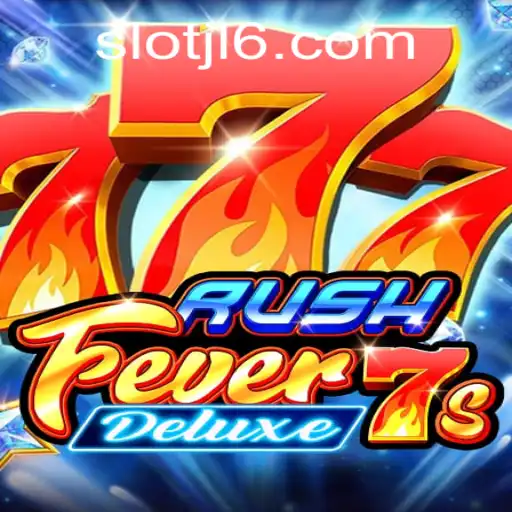 Exploring the Thrills of RushFever7sDeluxe: A Comprehensive Guide